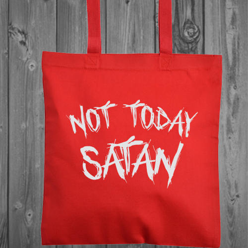 Not Today Satan Tote Bag