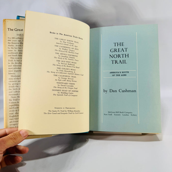 American History & Exploration — The Great North Trail (1966, First Edition) — Dan Cushman | Map Endpapers, Trails History