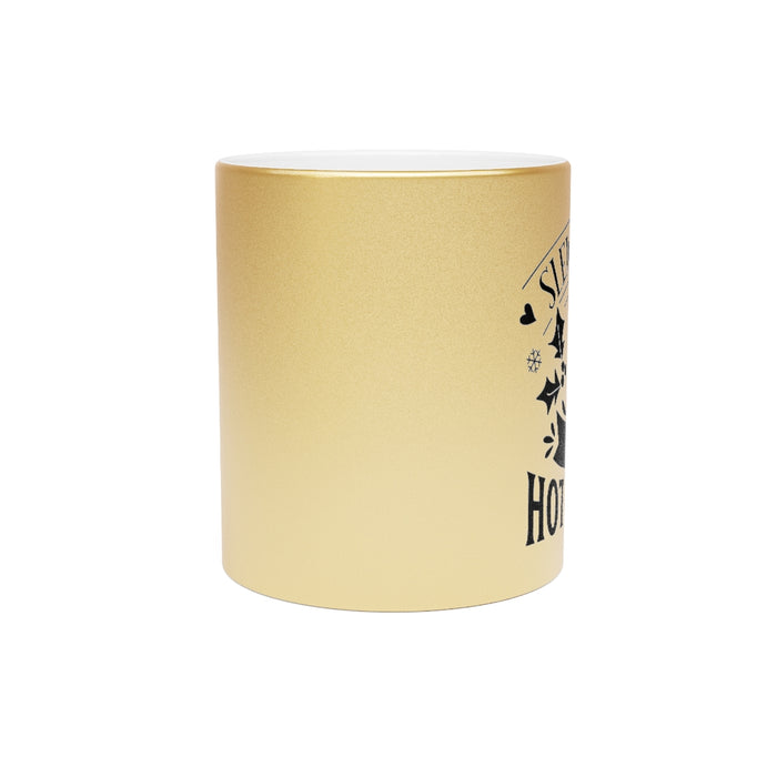 Sleigh Rides and Hot Cocoa Metallic Mug